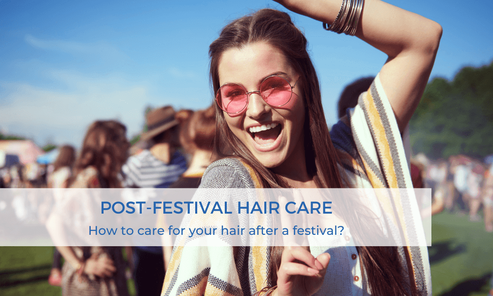 post-festival hair care